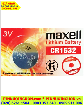 Pin Maxell CR1632; Pin đồng xu 3v lithium Maxell CR1632 (140mAh) _Cell in Japan chính hãng